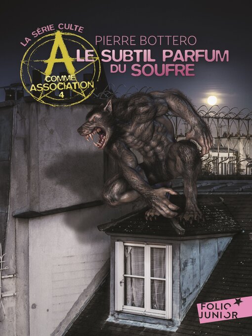 Title details for A comme Association (Tome 4)--Le subtil parfum du soufre by Pierre Bottero - Available